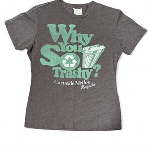Vintage Style Eco “why you so trashy?” Graphic Tee